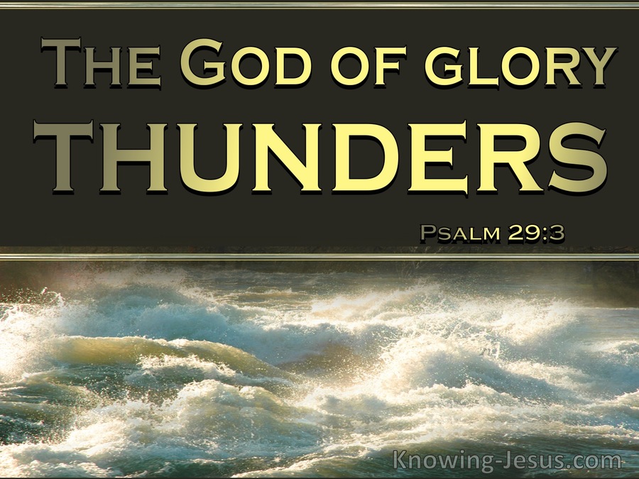 Psalm 29:3 The God Of Glory Thunders (gold)